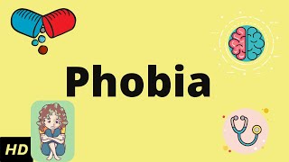 Phobia Causes Signs and Symptoms Diagnosis and Treatment [upl. by Ibbob]