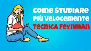 Come Studiare Più Velocemente Ed Efficacemente Con La Tecnica Feynman [upl. by Aerdnaed925]