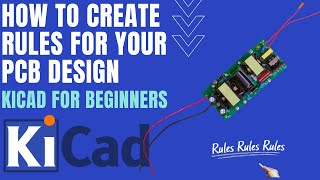 KiCad Tutorial  Setting up your clearance and track width rules for your PCB Design [upl. by Willie]