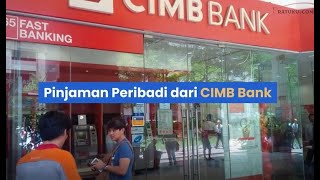 Pinjaman Peribadi dari CIMB Bank Malaysia [upl. by Ingraham232]