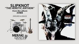 Slipknot ► The Heretic Anthem ISOLATED DRUMS amp BASS [upl. by Solim]