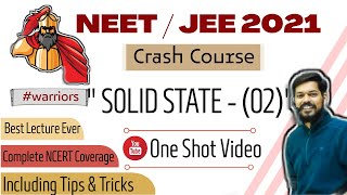 crash course  neet । jeemain ।2021 । Solid State 2 । tricks [upl. by Stormie]