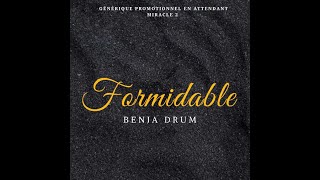 FORMIDABLE  BENJA DRUM [upl. by Assirem]