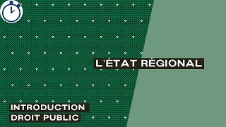 L’État Régional ou Hybride  Introduction Droit Public [upl. by Gyasi917]