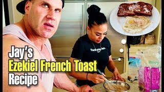 JAY CUTLERS EZEKIEL FRENCH TOAST MUSCLE BREAKFAST [upl. by Kolnos]