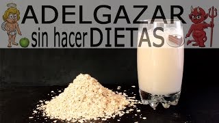 LECHE DE AVENA PREPARACIÓN  ADELGAZAR SIN HACER DIETAS [upl. by Ilrahc]