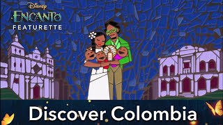 Disneys Encanto  Discover Colombia Featurette [upl. by Jessamine]