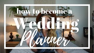 How to Become a WEDDING PLANNER [upl. by Elsa]