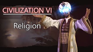 Civilization VI Guides 5 Religion [upl. by Ssur]