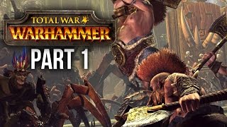 TOTAL WAR Warhammer Gameplay Walkthrough Part 1  DIE GREEN SKINS DWARF CAMPAIGN [upl. by Nwahsud190]