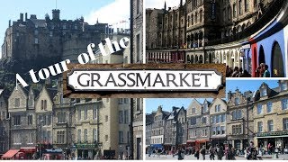 A tour of the Grassmarket  Edinburgh Tours [upl. by Scholz518]