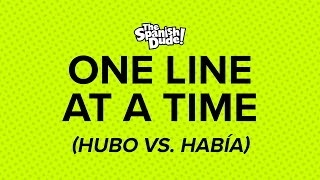 One Line at a Time Hubo Vs Había [upl. by Batory]