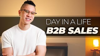 B2B Sales  Day In The Life In B2B Sales [upl. by Sokram588]