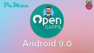 Android 9 Gapps Installation on RaspberryPi [upl. by Hicks885]