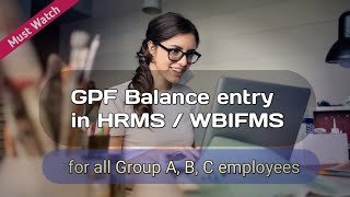 GPF Balance entry in HRMS  WBIFMS [upl. by Elihu]