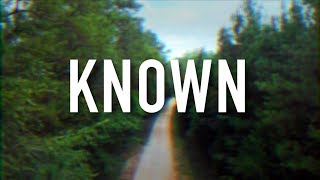 Known  Lyric Video Tauren Wells [upl. by Yeltihw283]