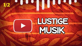 Beste LUSTIGE Musik der Youtube Audio Mediathek 1 [upl. by Norse]