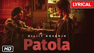 Diljit Dosanjh Patola Ft Kaur B Lyrical Video  GOAT  Latest Punjabi Song 2021 [upl. by Bunde]