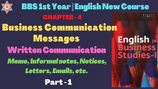 Business Communication Messages Written BBS 1st Year English  Unit  4 Part  1 [upl. by Taub]