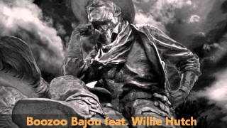 Boozoo Bajou feat Willie Hutch  Second To None [upl. by Akimat548]