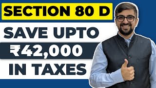 Section 80D Explained Fully  Income Tax Deduction of ₹ 100000  How To Save Tax In India 2021 [upl. by Reizarf]