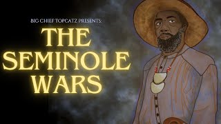 Big Chief Topcatz  The Seminole Wars [upl. by Pepin]