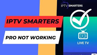 IPTV smarters pro not working [upl. by Arjun271]