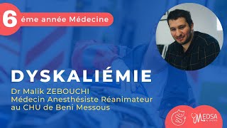 Dyskaliémies  Hyperkaliémie Hypokaliémie  Dr Malik ZEBOUCHI [upl. by Ati714]