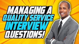 Civil Service MANAGING A QUALITY SERVICE Behaviour Competency INTERVIEW QUESTIONS amp ANSWERS [upl. by Lateh]