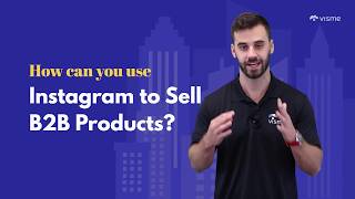 B2B Instagram Marketing Using Instagram to Sell B2B Products [upl. by Mimi]