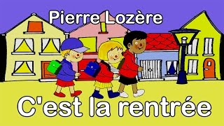 Pierre Lozère Cest la rentrée [upl. by Philbo]