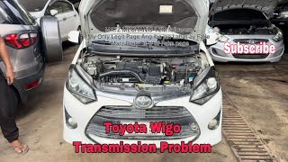 Toyota Wigo Transmission Problem [upl. by Leibman]