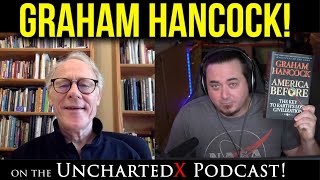 Graham Hancock on the UnchartedX Podcast [upl. by Nitsid129]