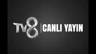 TV8  Canlı Yayın [upl. by Eemla414]