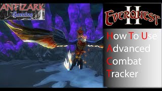 Everquest 2 ACT Guide [upl. by Akinihs]