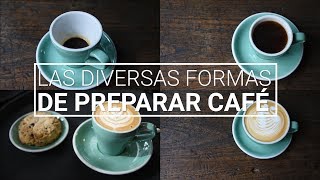 Las diversas formas de preparar café [upl. by Yseulte]