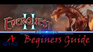 Everquest 2 Beginners Guide [upl. by Ninon]