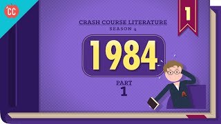 1984 by George Orwell Part 1 Crash Course Literature 401 [upl. by Utimer553]