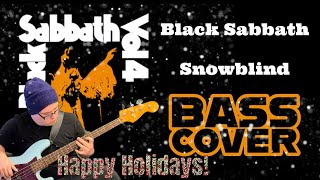 Black Sabbath  Snowblind Bass Cover [upl. by Nnylatsyrk580]