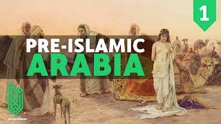 Arabia before Islam  The Birth of Islam Episode 01 [upl. by Ecnerat]