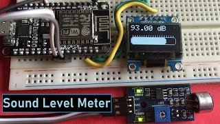 DIY IoT Decibel Meter  Sound Level Meter [upl. by Pruter998]