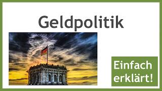 Geldpolitik  einfache Erklärung der Mittel der Geldpolitik [upl. by Boigie736]