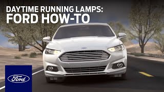 Configurable Daytime Running Lamps  Ford HowTo  Ford [upl. by Kynthia]