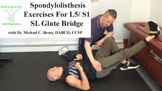 Spondylolisthesis Exercises for L5 S1 The SL Glute Bridge [upl. by Aizek]