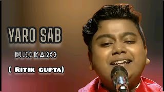 Dil Gaya Le Gaya Sanam  Yaro Sab Duo Karo  Lyrical  Full Song  Ritik Gupta [upl. by Odlawso]