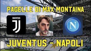 JUVENTUS NAPOLI PAGELLE DI MAX MONTAINA [upl. by Holly]