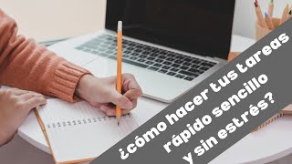 ¿Cómo Hacer Tus Tareas Rápido Sencillo Y Sin EstrésTodo Recomendado [upl. by Rheims]