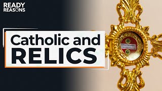 Why Do Catholics Keep Relics  Ready Reasons  Joe Heschmeyer [upl. by Ferren903]