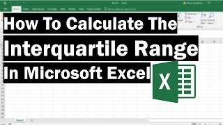 How To Calculate The Interquartile Range In Excel [upl. by Narda]