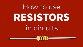 How to use quotResistorsquot in Circuits  Tutorial [upl. by Natsirk]